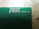 88 FADAL CIRCUIT BOARD 1050-3A 3 A WARRANTY