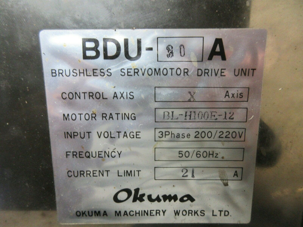 OKUMA BRUSHLESS SERVO MOTOR DRIVE BDU-30 A X AXIS BL-H100E-12 21 A NO BOARDS